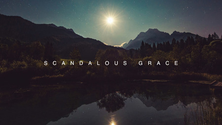 Scandalous Grace
